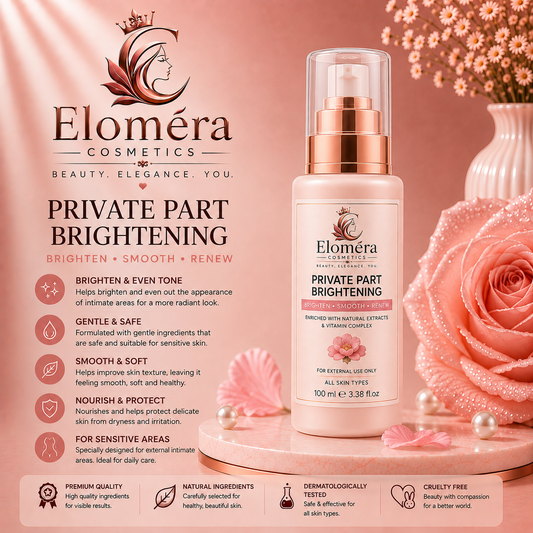 Eloméra Private Part Brightening Cream Brighten, Smooth & Renew | For External Use Only | 100ml